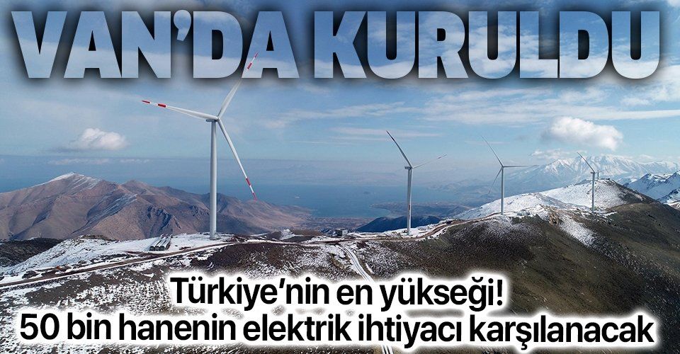 SON DAKİKA: Türkiye'nin en doğusuna en yüksek rakımlı RES kuruldu: 50 bin hanenin elektrik ihtiyacı karşılanacak