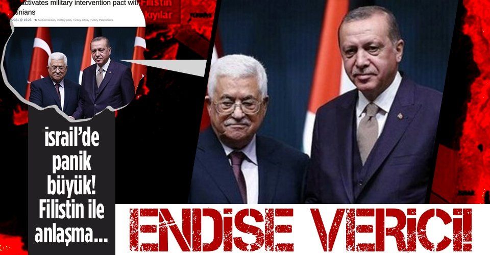 Türkiye ile Filistin anlaşma imzaladı İsrail paniğe kapıldı: Endişe verici
