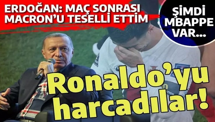 Cumhurbaşkanı Erdoğan'dan Dünya Kupası yorumu: Ronaldo'yu harcadılar! Sebebi siyasi....