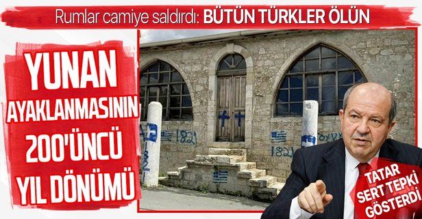 KKTC Cumhurbaşkanı Ersin Tatar, camiye yapılan saldırıyı kınadı: Rum yönetimi sorumluları bir an önce tutuklamalı