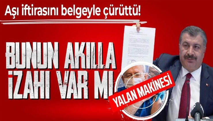 Sağlık Bakanı Fahrettin Koca, Kemal Kılıçdaroğlu'nun "Bedava aşıya para veriliyor" yalanını belgeyle çürüttü: Bunun akılla izahı var mı?