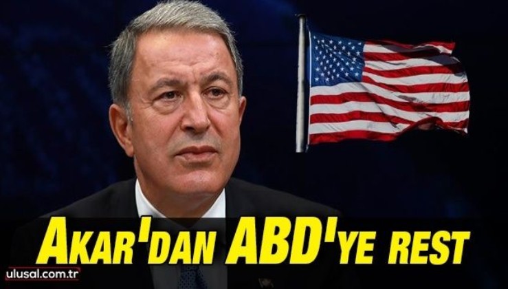 Akar'dan ABD'ye rest: "PKK ve YPG'nin farkı yok, ABD'nin verdiği destek kabul edilemez"