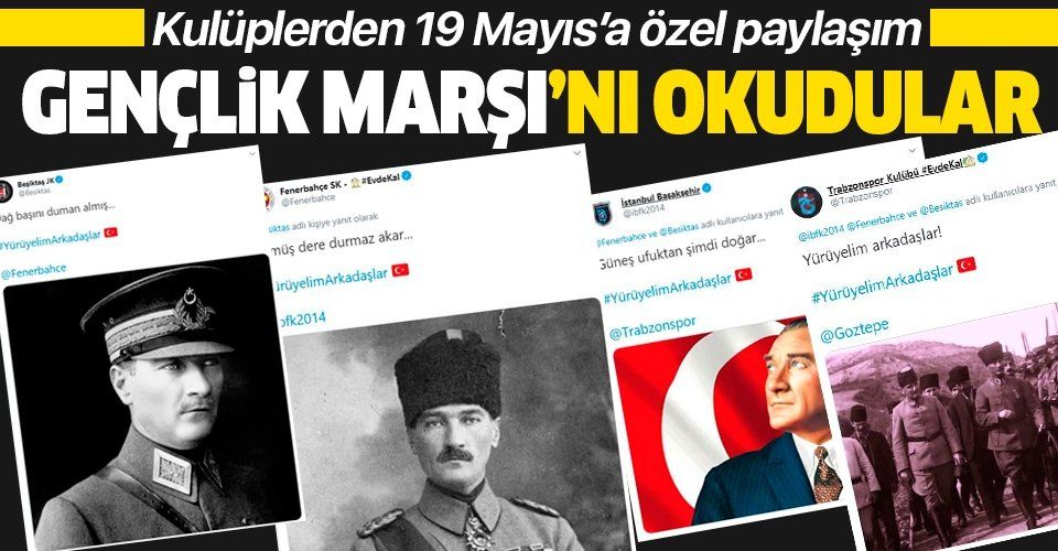 Süper Lig kulüpleri sosyal medya 'Gençlik Marşı'nı okudu! İşte o paylaşımlar