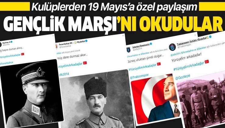 Süper Lig kulüpleri sosyal medya 'Gençlik Marşı'nı okudu! İşte o paylaşımlar