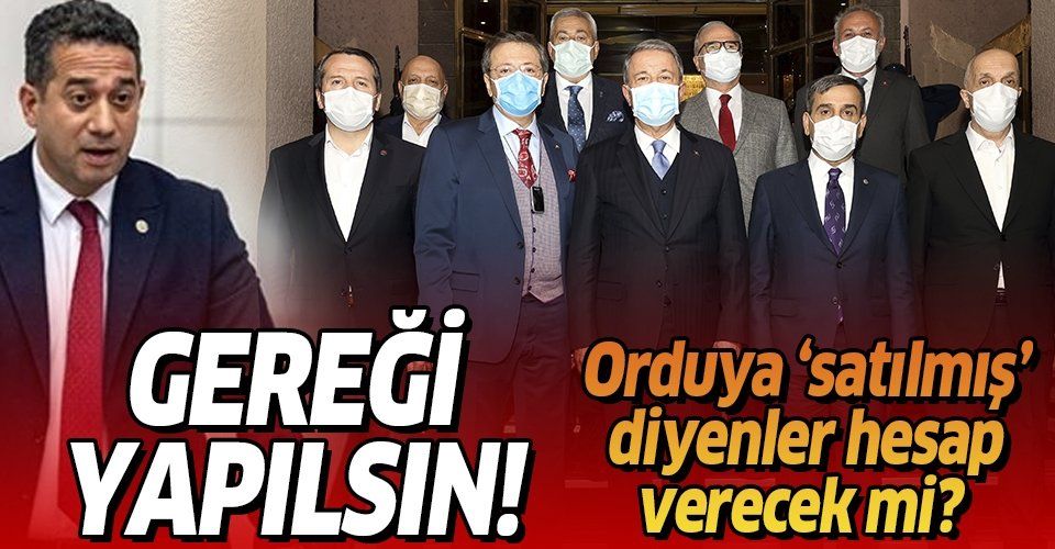 Genelkurmay Başkanı Güler'den CHP'li vekilin "Silahlı Kuvvetler için 'satılmıştır' sözlerine sert tepki