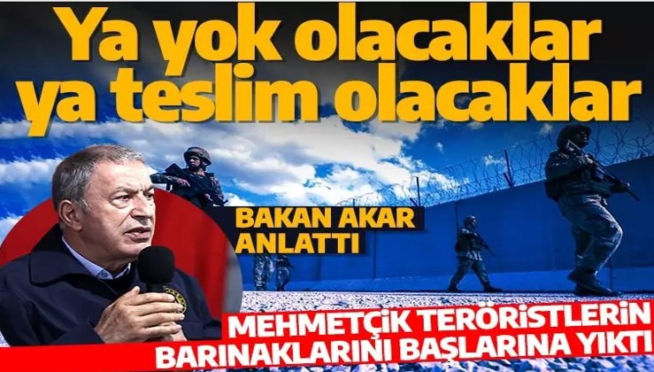 Mehmetçik PKK'ya kabusu yaşattı! Bakan Akar tek tek anlattı: Barınakları başlarına yıkıldı