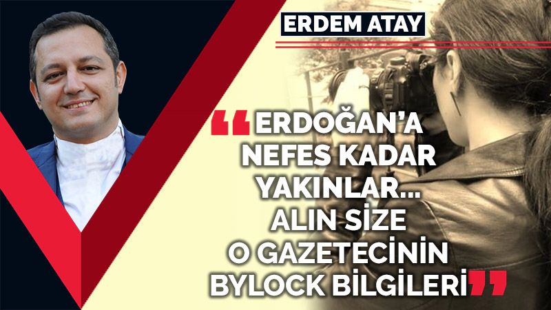 Erdoğan’a nefes kadar yakınlar… Alın size o ‘gazeteci’nin ByLock bilgileri