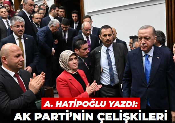AK Parti’nin çelişkileri