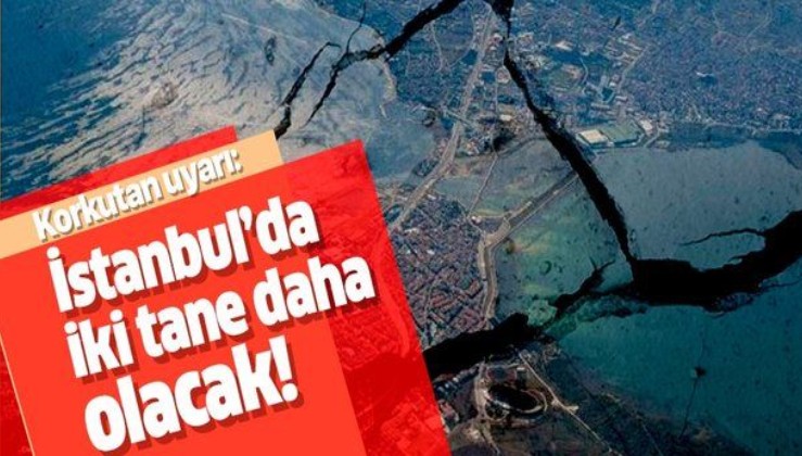 İstanbul depremi sonrası korkutan uyarı: "İstanbul'da iki tane daha olacak!".