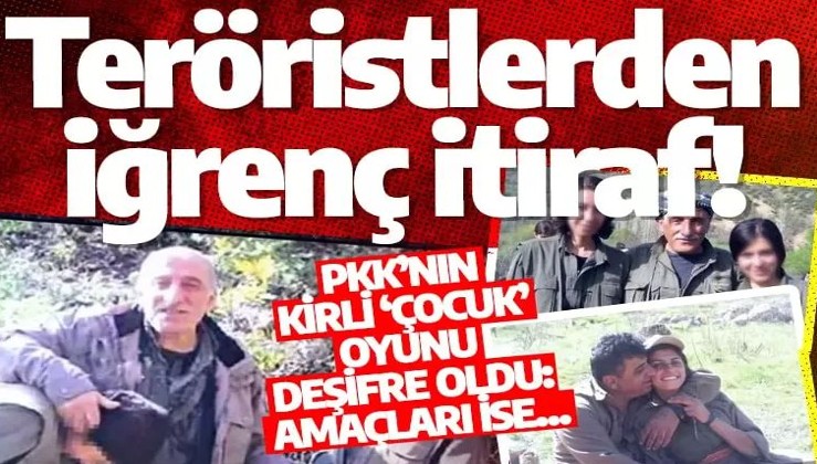Teröristlerden iğrenç itiraf! PKK’nın kirli ‘çocuk’ oyunu deşifre oldu: Amaçları ise…