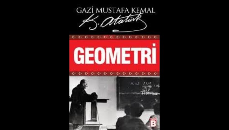 Atatürk ve Geometri Kitabı