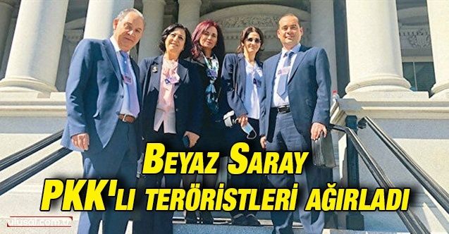 Beyaz Saray PKK'lı teröristleri ağırladı
