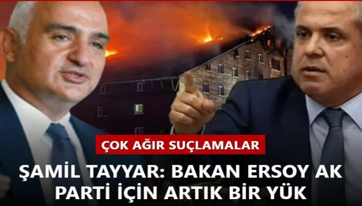 Çok ağır suçlamalar... Şamil Tayyar: Bakan Ersoy AK Parti için artık bir yük