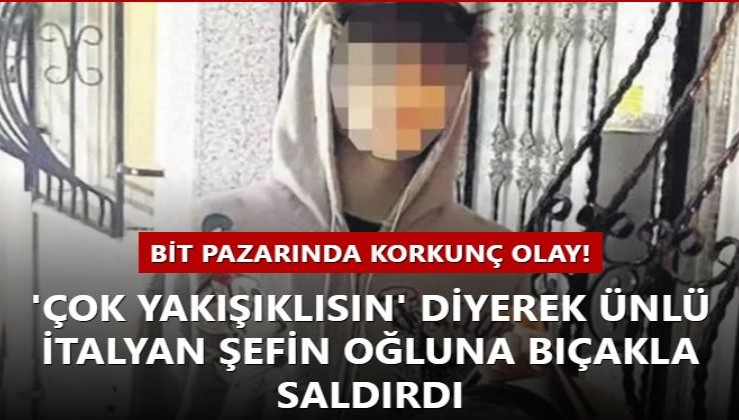 'Çok yakışıklısın' diyerek ünlü İtalyan şefin oğluna saldırdı! 5 yerinden bıçakladı, iç organları zarar gören çocuk yaşam mücadelesi veriyor