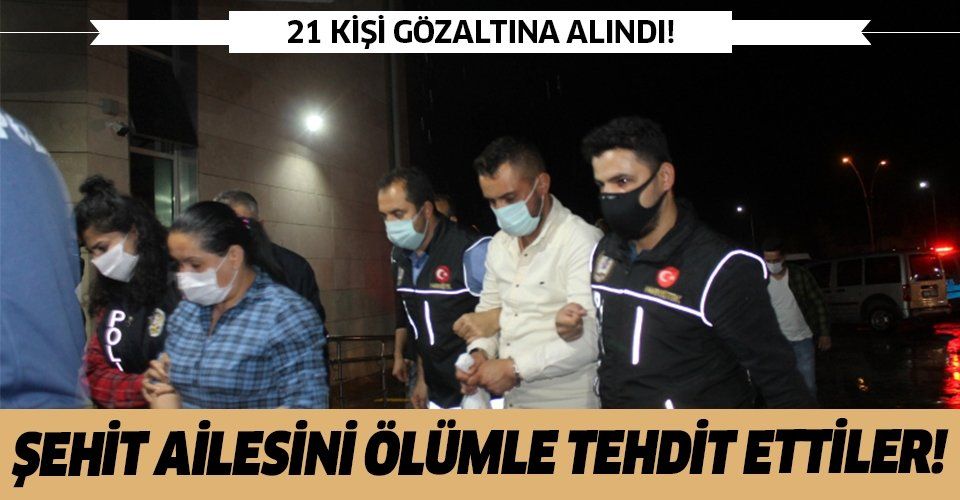 Şehit ailesini dolandıran 21 kişi gözaltında!
