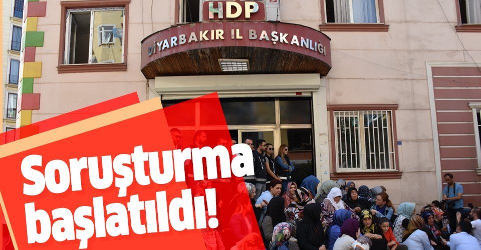 Son dakika: Diyarbakır Cumhuriyet Başsavcılığı'ndan HDP'ye soruşturma.