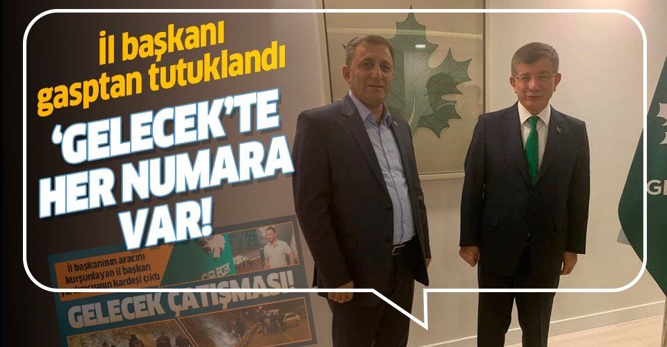 Gelecek Partisi Adana İl Başkanı Kenan Akkaya ve 2 kardeşi gasp iddiasıyla tutuklandı
