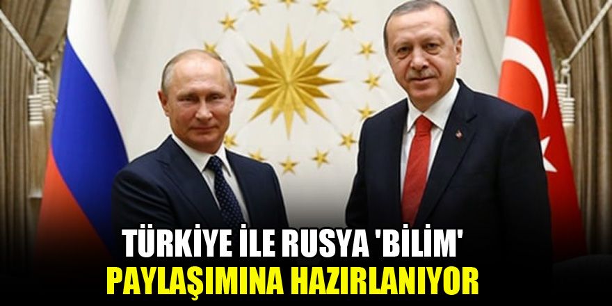 Erdoğan ve Putin anlaştı! Ortak üniversite açılacak