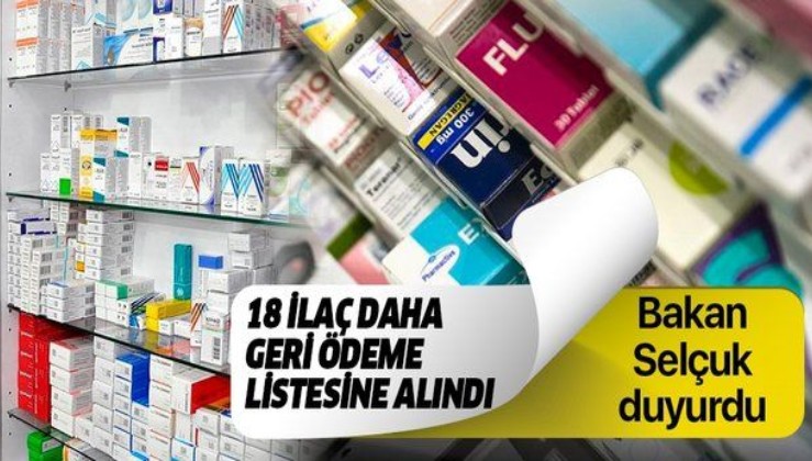 Son dakika: Bakan Zehra Zümrüt Selçuk açıkladı: 18 ilaç daha geri ödeme listesine alındı