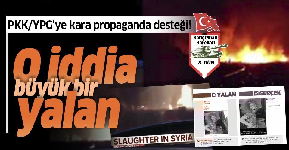 Barış Pınarı Harekatı ile çaresiz kalan terör örgütü PKK/YPG'ye kara propaganda desteği! İşte yalanlar ve gerçekler.