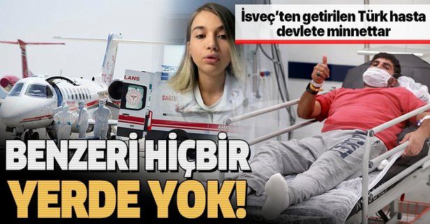 İsveç'ten getirilen Emrullah Gülüşken devlete minnettar: Türkiye'deki sağlık sisteminin benzeri hiçbir yerde yok