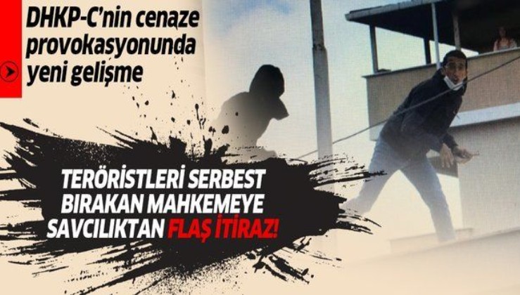 Son dakika: DHKP-C'li İbrahim Gökçek'in cenazesinde çıkan olaylara ilişkin soruşturmada flaş gelişme