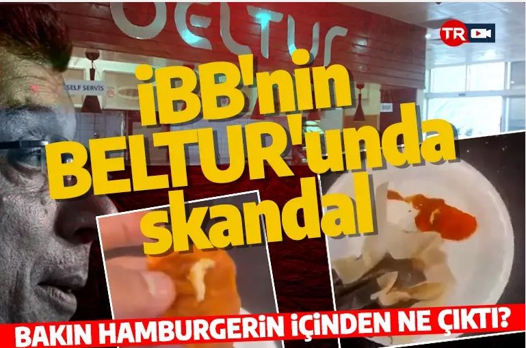 İBB'ye bağlı BELTUR'da mide bulandıran olay! Islak hamburgerin içinden bakın ne çıktı?