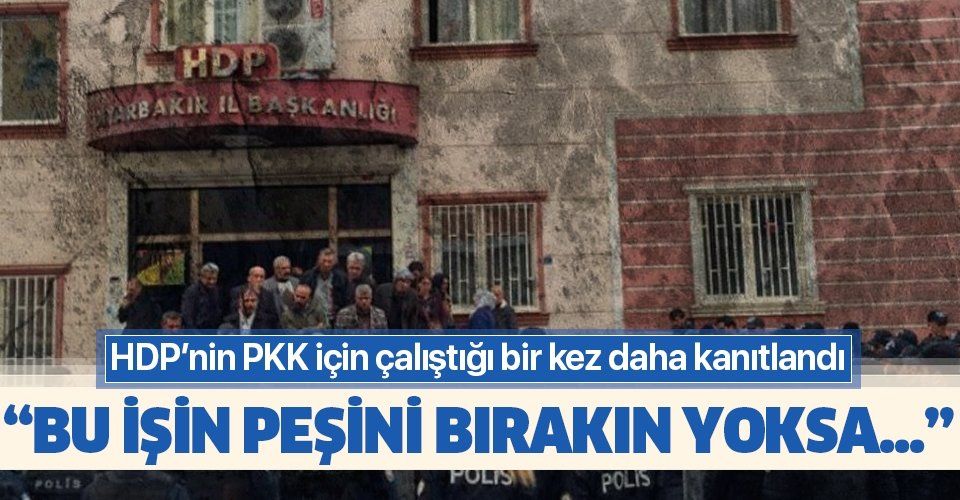 HDP'lilerin evlat nöbetindeki ailelere tehditleri devam ediyor: "Bu işin peşini bırak yoksa...".