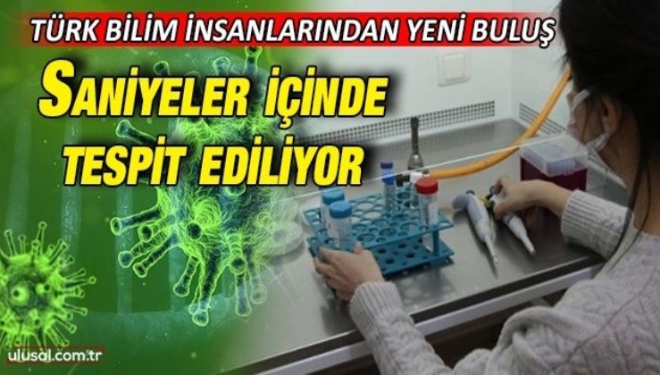 Türk bilim insanlarından yeni buluş: Koronavirüs saniyeler içinde tespit ediliyor