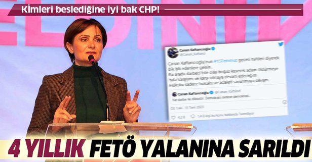 Canan Kaftancıoğlu 4 yıllık FETÖ yalanını savundu: