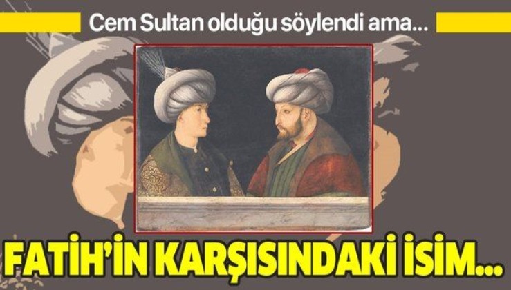 Fatih Sultan Mehmed'in karşısındaki kişi kim?