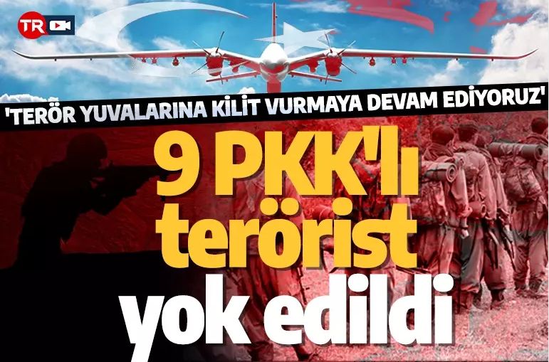 Son dakika: PKK'ya büyük darbe! Pençe Kilit'te 9 PKK'lı terörist yok edildi