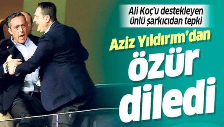 Fenerbahçe Başkanı Ali Koç'a tepki: Aziz Yıldırım'dan özür diliyorum