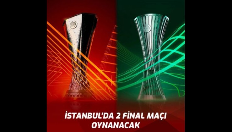 İstanbul'da 2 final maçı oynanacak! UEFA resmen duyurdu