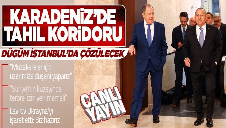 Son dakika! Çavuşoğlu ile Lavrov Beştepe'de görüştü! Karadeniz'de tahıl koridoru
