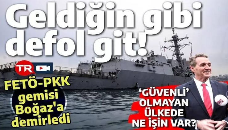 FETÖ-PKK gemisi Boğaz'a demirledi: Amerikan elçisinin 'güvenli olmayan' yerde ne işi var?