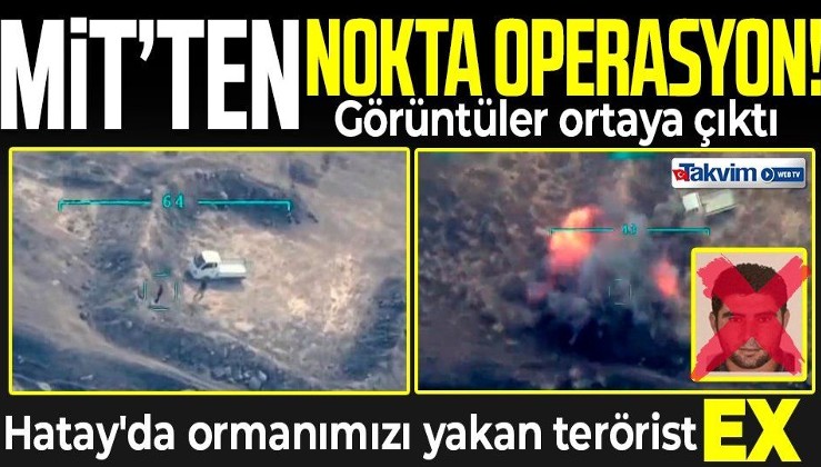 SON DAKİKA: MİT'ten terör örgütü PKK'ya nokta operasyon! Orman yakma talimatı veren terörist böyle havaya uçuruldu