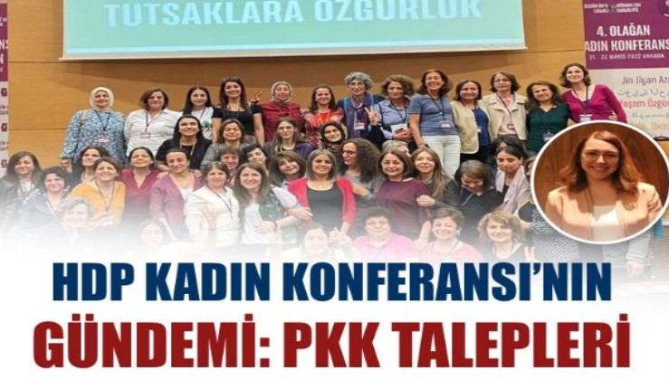HDP Kadın Konferansı’nın gündemi: PKK talepleri