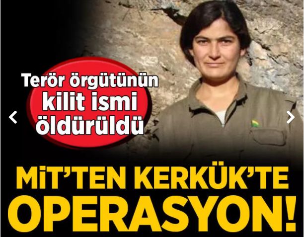 MİT'ten Kerkük'te nokta operasyon: PKK'nın sözde yöneticisi Taybet Bilen öldürüldü