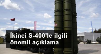 İkinci S400 alayıyla ilgili görüşmeler devam ediyor