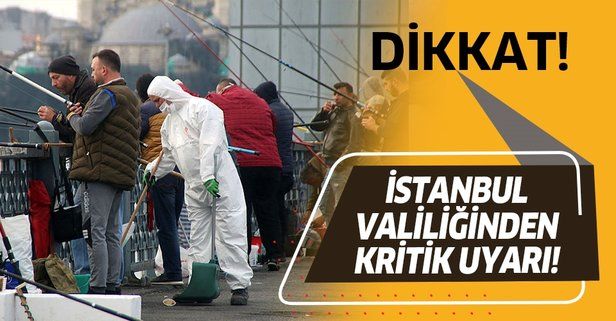 Son dakika: İstanbul Valiliği'nden flaş koronavirüs uyarısı!.