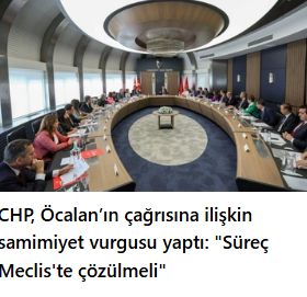 CHP, Öcalan’ın çağrısına ilişkin samimiyet vurgusu yaptı: "Süreç Meclis'te çözülmeli"