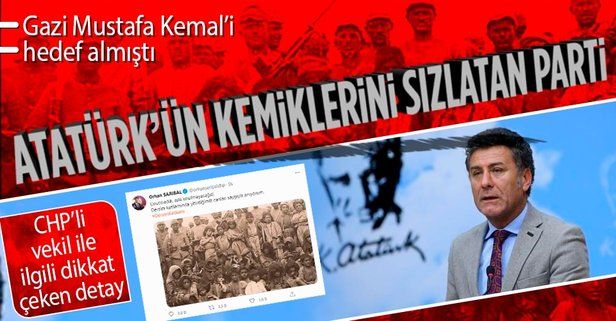 Gazi Mustafa Kemal Atatürk’e katliamcı diyen CHP'li Orhan Sarıbal Atatürkçü Düşünce Derneği Başkanlığı yapmış!