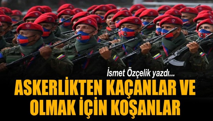 Askerlikten kaçanlar asker olmak için koşanlar