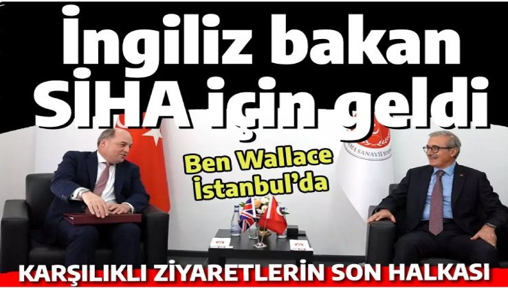 İngiliz Savunma Bakanı Türk SİHA'ları için SAHA EXPO'ya geldi: Bir anlaşma olur mu?