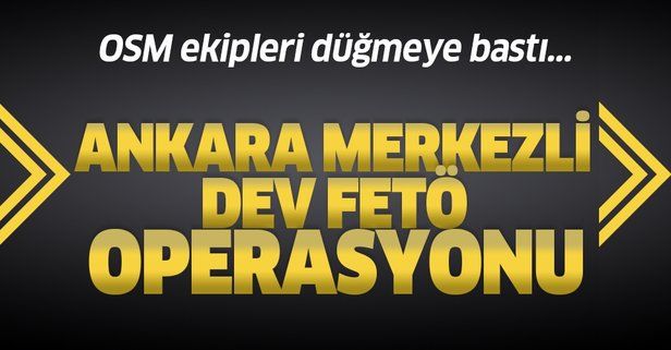 Son dakika: Ankara'da flaş FETÖ operasyonu! Emniyetten ihraç edilen 40 eski polis gözaltında.