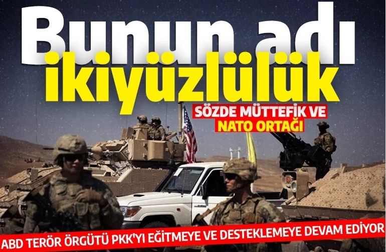 Bunun adı ikiyüzlülük: ABD, hem Türkiye'ye destek açıklaması yapıyor hem de teröristleri eğitiyor