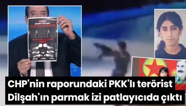 CHP'nin raporundaki PKK'lı terörist Dilşah'ın parmak izi patlayıcıda çıktı