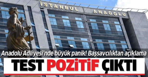 İstanbul Anadolu Adliyesi'nde koronavirüs paniği! Başsavcılıktan son dakika açıklaması.