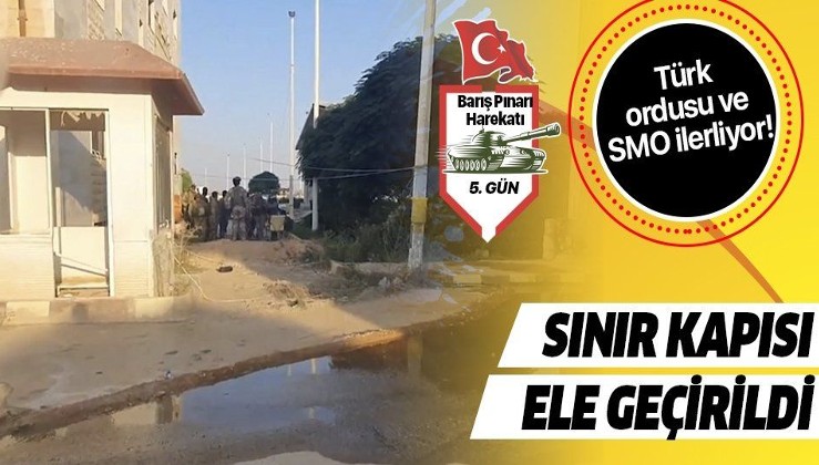 Türk ordusu ve SMO ilerliyor! Tel Abyad sınır kapısı görüntülendi.